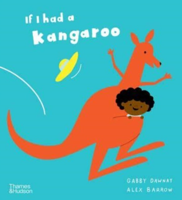 Book cover of: If I had a kangaroo. By: Gabby Dawnay