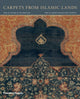 Book cover of: Carpets from Islamic Lands