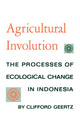 Book cover of: Agricultural Involution. By: Clifford Geertz