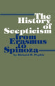 Book cover of: History of Scepticism from Erasmus to Spinoza