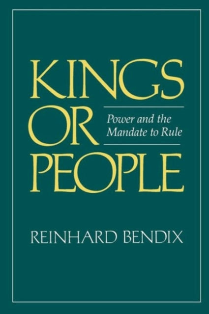 Book cover of: Kings or People. By: Reinhard Bendix