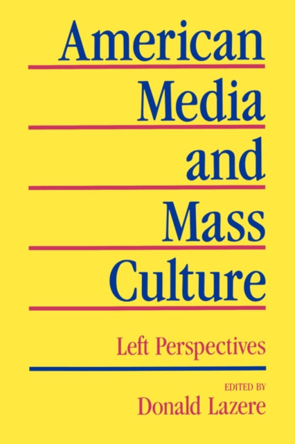 Book cover of: American Media and Mass Culture. By: Donald Lazere