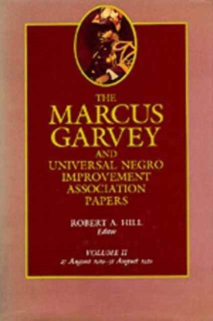 Book cover of: Marcus Garvey and Universal Negro Improvement Association Papers, Vol. II. By: Marcus Garvey