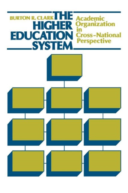 Book cover of: Higher Education System. By: Burton R. Clark