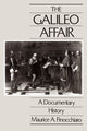 Book cover of: Galileo Affair. By: Maurice A. Finocchiaro