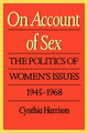 Book cover of: On Account of Sex. By: Cynthia Harrison
