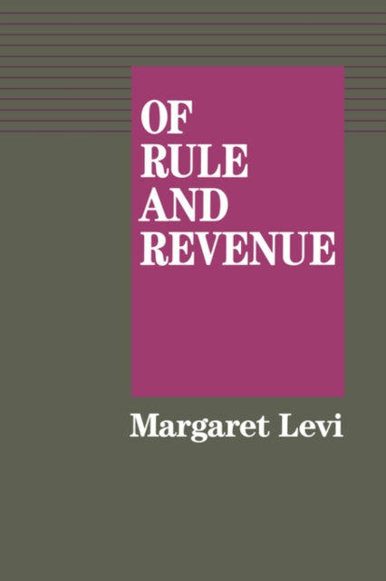 Book cover of: Of Rule and Revenue. By: Margaret Levi