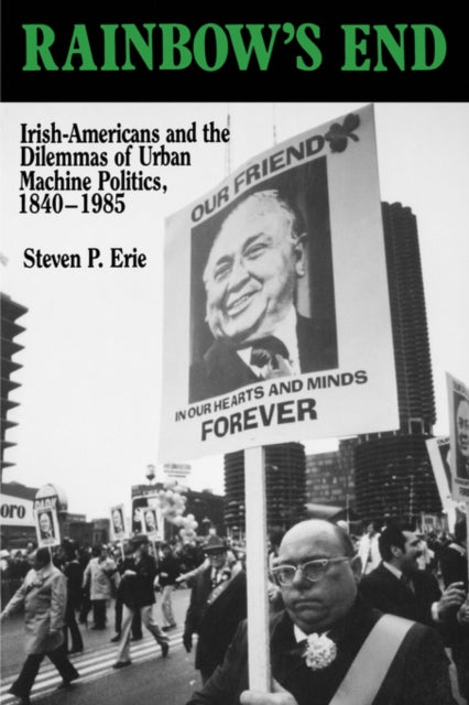Book cover of: Rainbow's End. By: Steven P. Erie