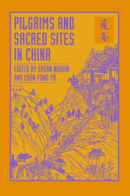Book cover of: Pilgrims and Sacred Sites in China