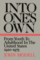 Book cover of: Into One's Own. By: John Modell