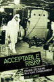 Book cover of: Acceptable Risk?. By: Lee Clarke