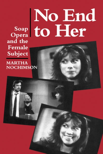 Book cover of: No End to Her. By: Martha Nochimson
