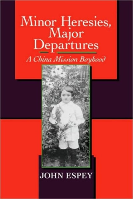 Book cover of: Minor Heresies, Major Departures
