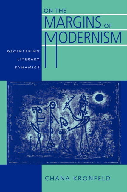Book cover of: On the Margins of Modernism