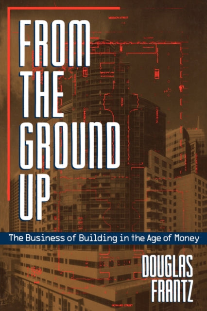 Book cover of: From the Ground Up