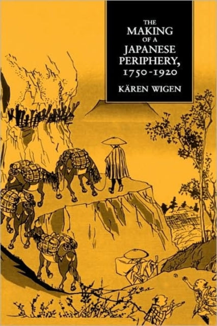 Book cover of: Making of a Japanese Periphery, 1750-1920