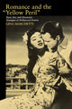 Book cover of: Romance and the Yellow Peril. By: Gina Marchetti