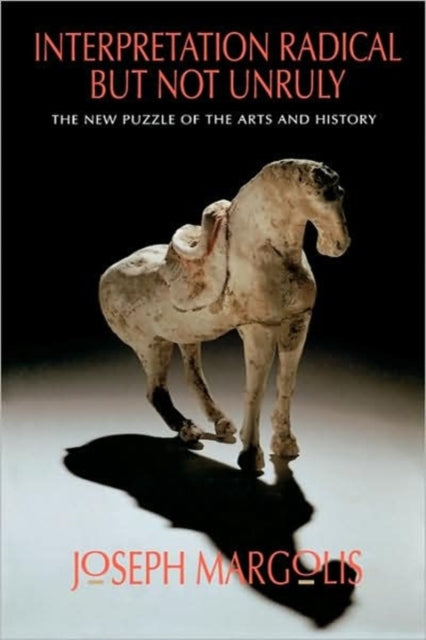 Book cover of: Interpretation Radical but Not Unruly