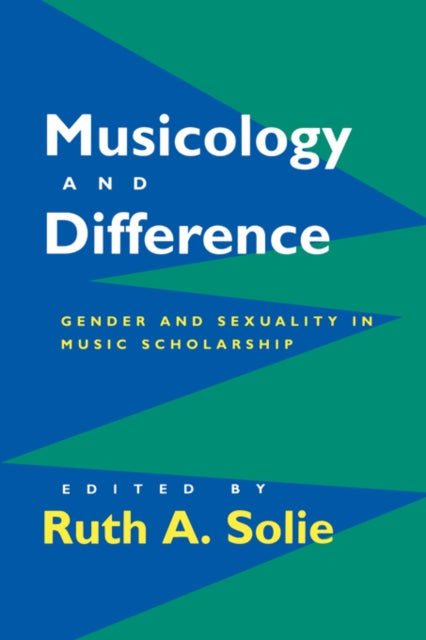 Book cover of: Musicology and Difference. By: Ruth A. Solie