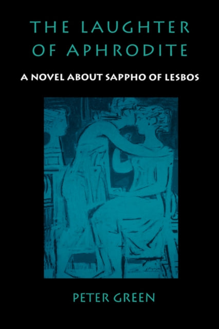 Book cover of: Laughter of Aphrodite. By: Peter Green