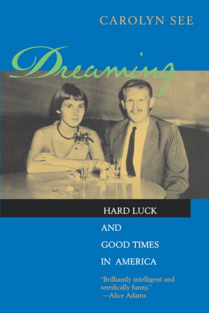 Book cover of: Dreaming. By: Carolyn See