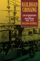 Book cover of: Railroad Crossing. By: William Deverell