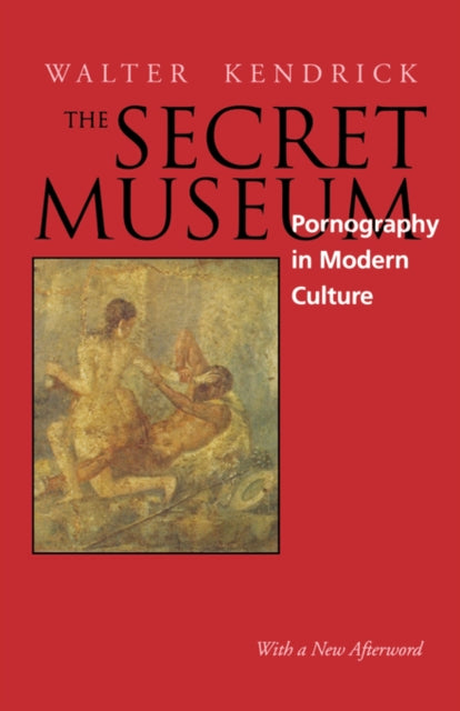 Book cover of: Secret Museum. By: Walter Kendrick