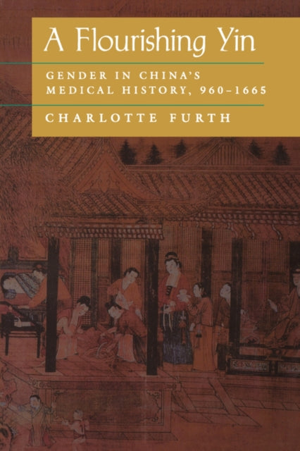 Book cover of: Flourishing Yin. By: Charlotte Furth