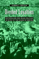 Book cover of: Divided Loyalties. By: James L. Gelvin