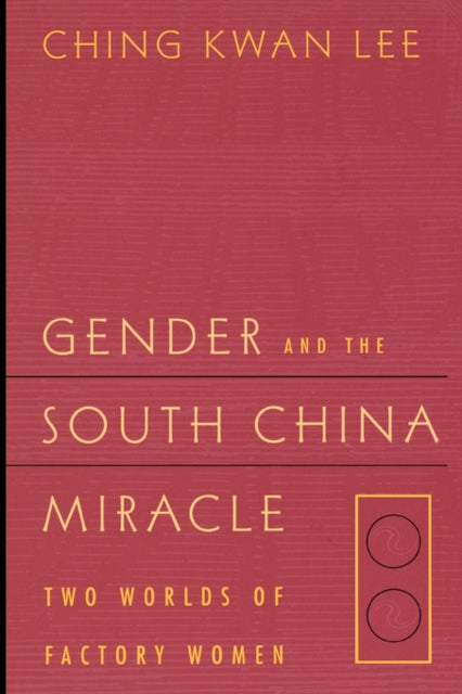 Book cover of: Gender and the South China Miracle