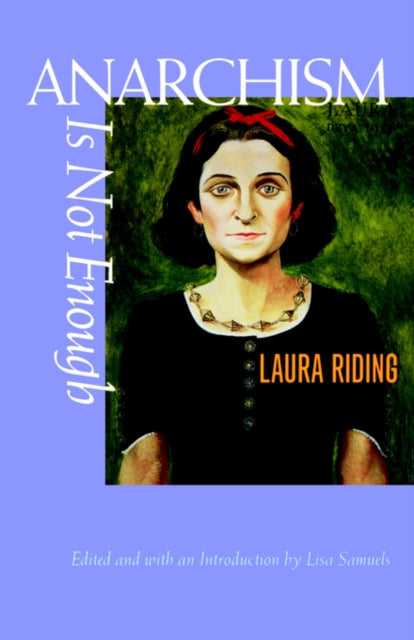 Book cover of: Anarchism Is Not Enough