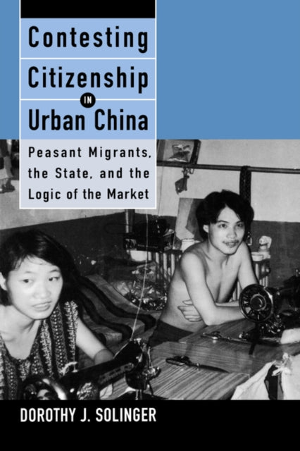 Book cover of: Contesting Citizenship in Urban China
