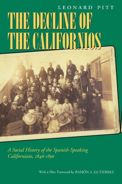 Book cover of: Decline of the Californios. By: Leonard Pitt