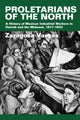 Book cover of: Proletarians of the North. By: Zaragosa Vargas