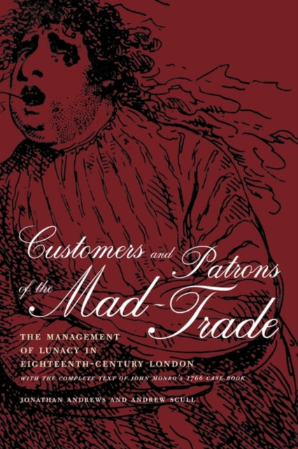 Book cover of: Customers and Patrons of the Mad-Trade. By: Jonathan Andrews