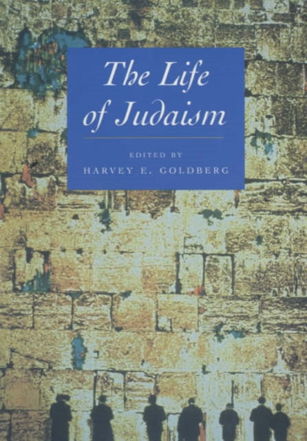 Book cover of: Life of Judaism. By: Harvey E. Goldberg