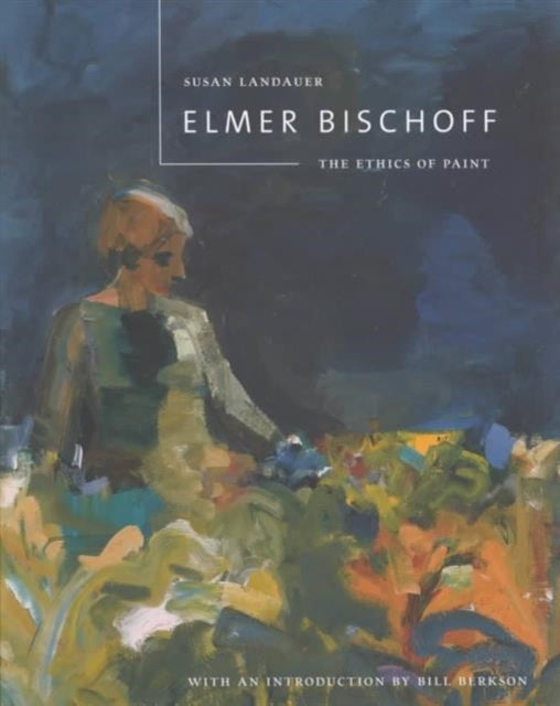 Book cover of: Elmer Bischoff