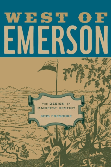 Book cover of: West of Emerson. By: Kris Fresonke