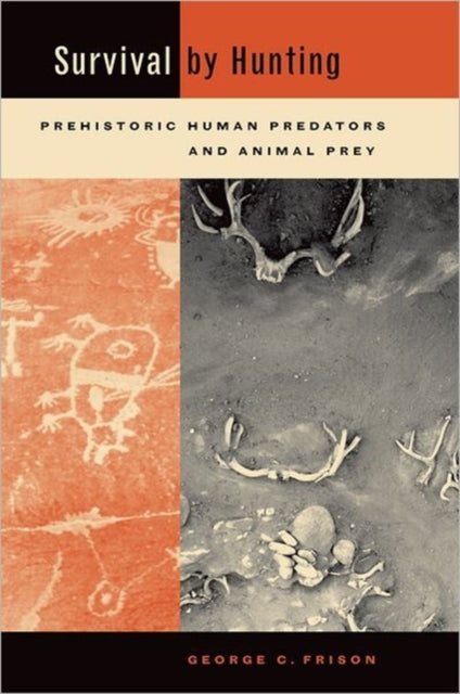 Book cover of: Survival by Hunting. By: George Frison