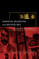 Book cover of: Migration, Mujercitas, and Medicine Men. By: Valentina Napolitano