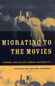 Book cover of: Migrating to the Movies