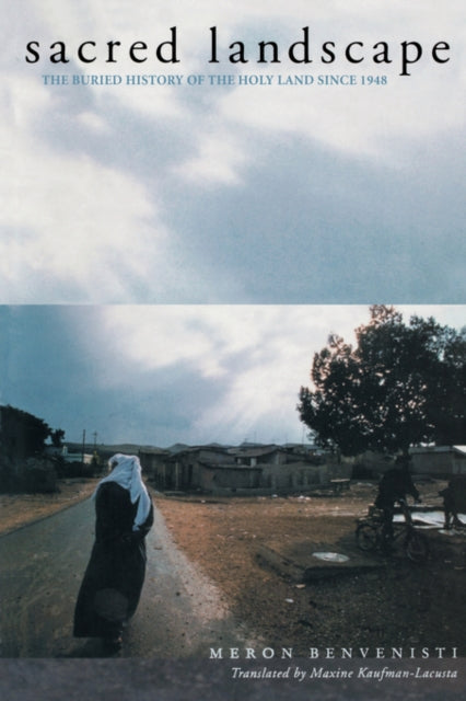 Book cover of: Sacred Landscape. By: Meron Benvenisti