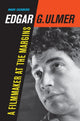 Book cover of: Edgar G. Ulmer. By: Noah William Isenberg