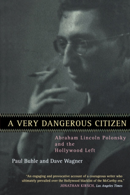 Book cover of: Very Dangerous Citizen. By: Paul Buhle