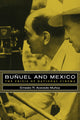Book cover of: Bunuel and Mexico. By: Ernesto R. Acevedo-Muñoz