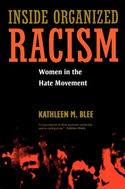 Book cover of: Inside Organized Racism. By: Kathleen M. Blee