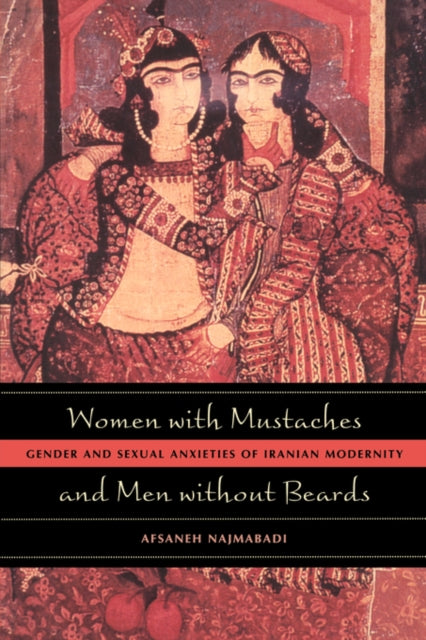 Book cover of: Women with Mustaches and Men without Beards. By: Afsaneh Najmabadi