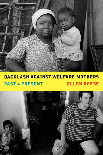 Book cover of: Backlash against Welfare Mothers. By: Ellen Reese