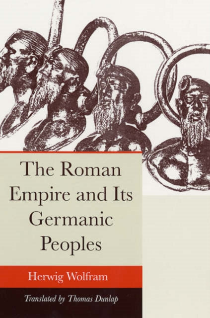 Book cover of: Roman Empire and Its Germanic Peoples. By: Herwig Wolfram