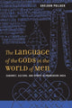 Book cover of: Language of the Gods in the World of Men